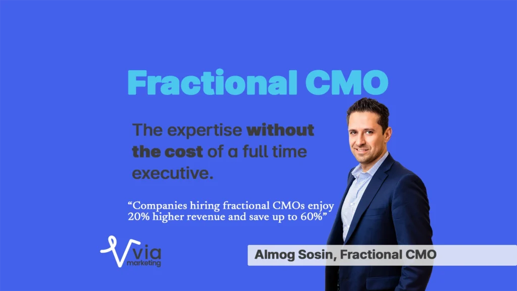 Benefits of Hiring a Fractional CMO: The expertise of a marketing executing without the cost and risk of hiring a full time exec.