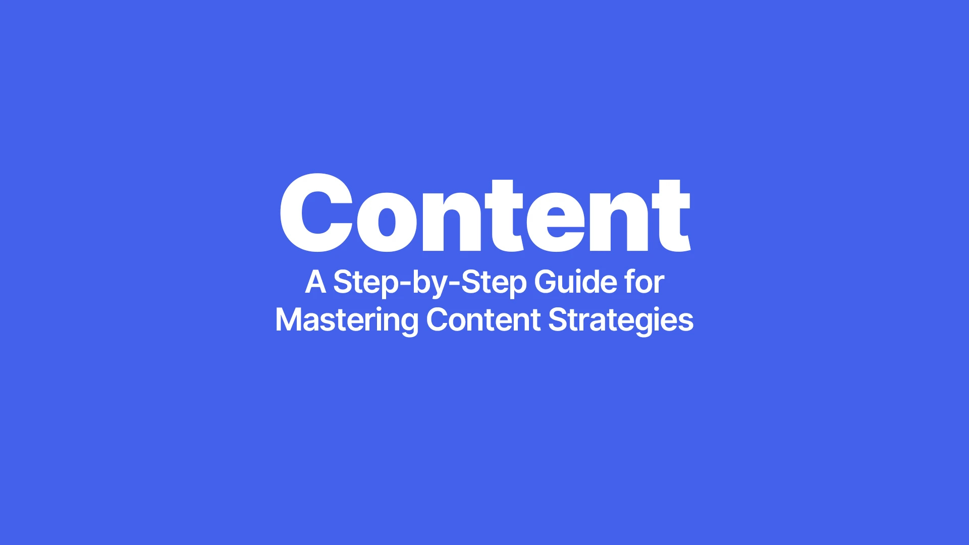 A content strategies banner with the word "Content" and the tagline "a step-by-step guide for mastering content strategies".